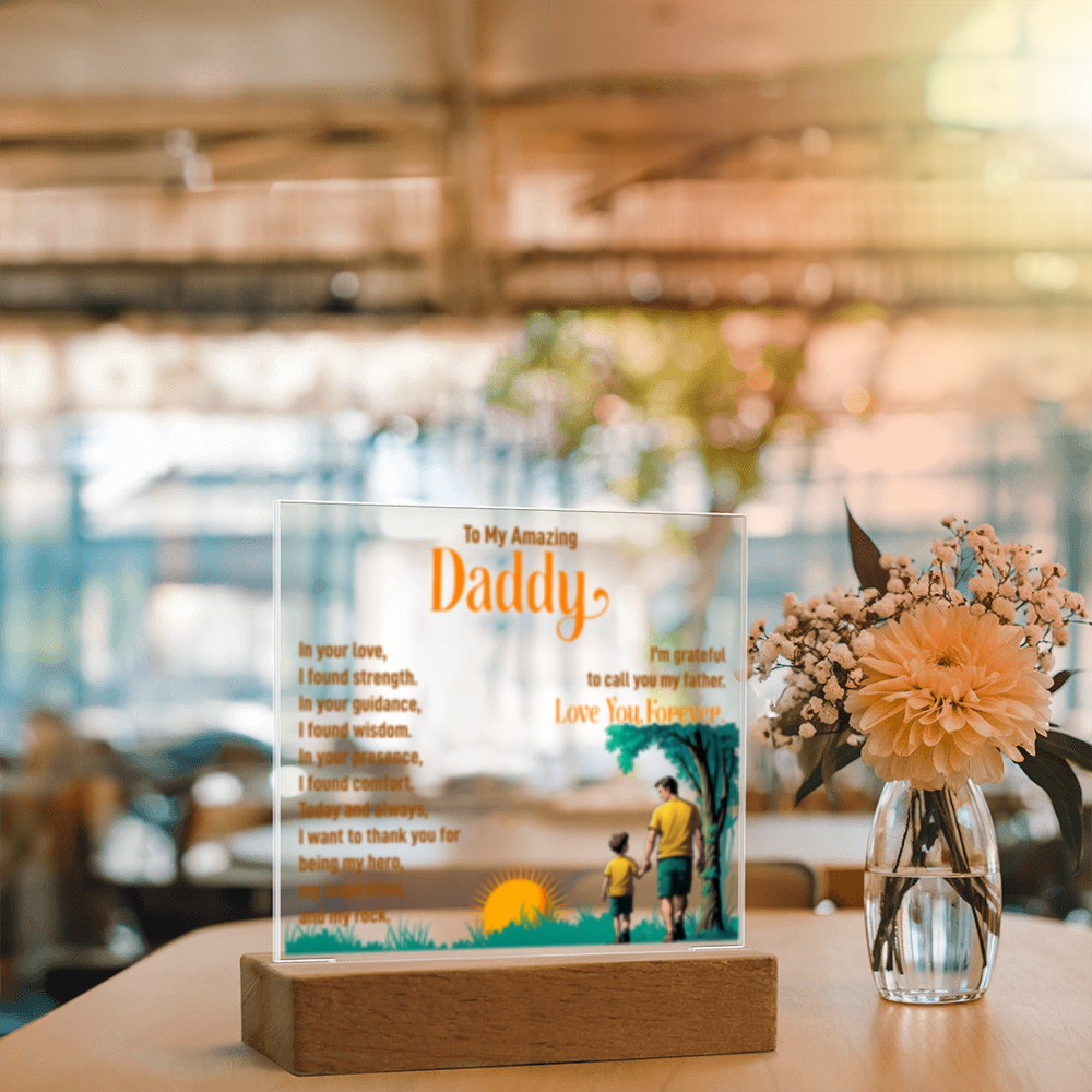 To My Amazing Daddy! - Acrylic Square LED Plaque
