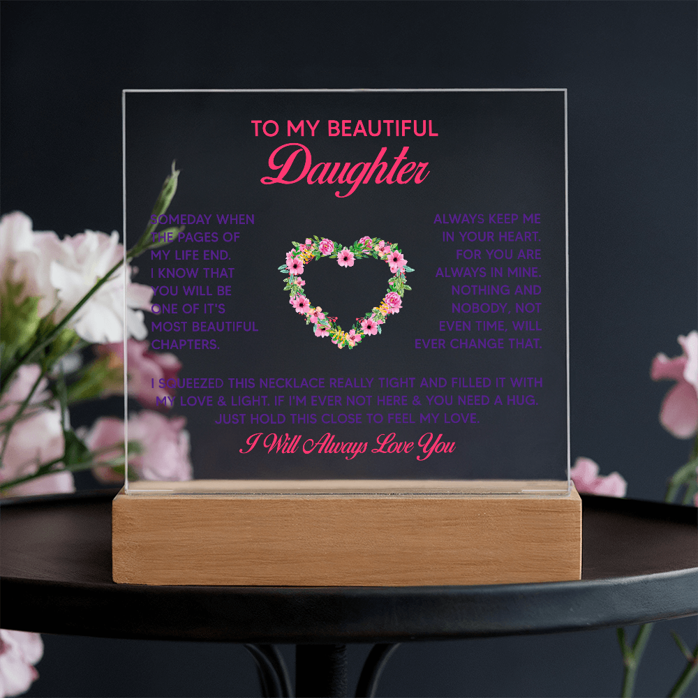 To My Daughter - Acrylic Square LED  Plaque - SALE!
