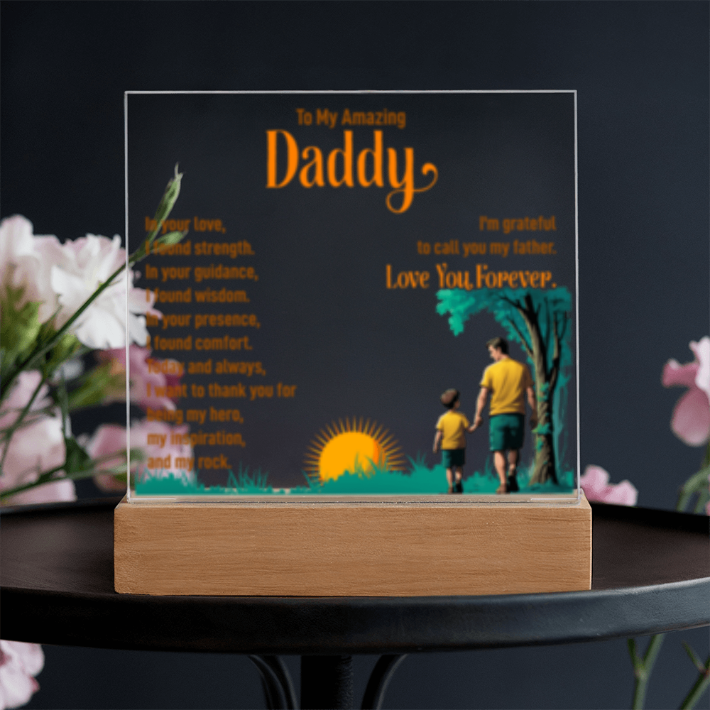 To My Amazing Daddy! - Acrylic Square LED Plaque