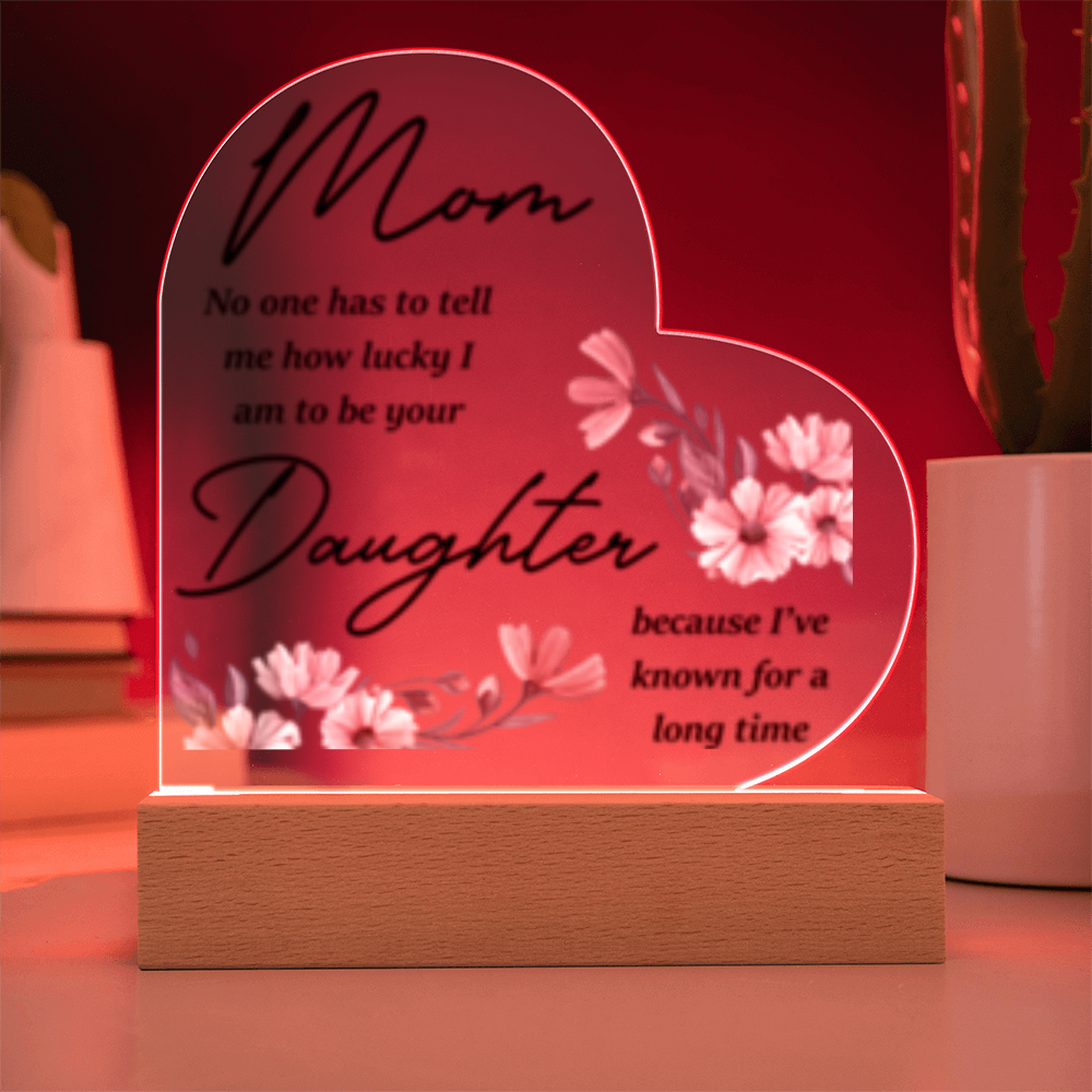 To Mom I am lucky to be your Daughter! -    Heart and Flower bundle