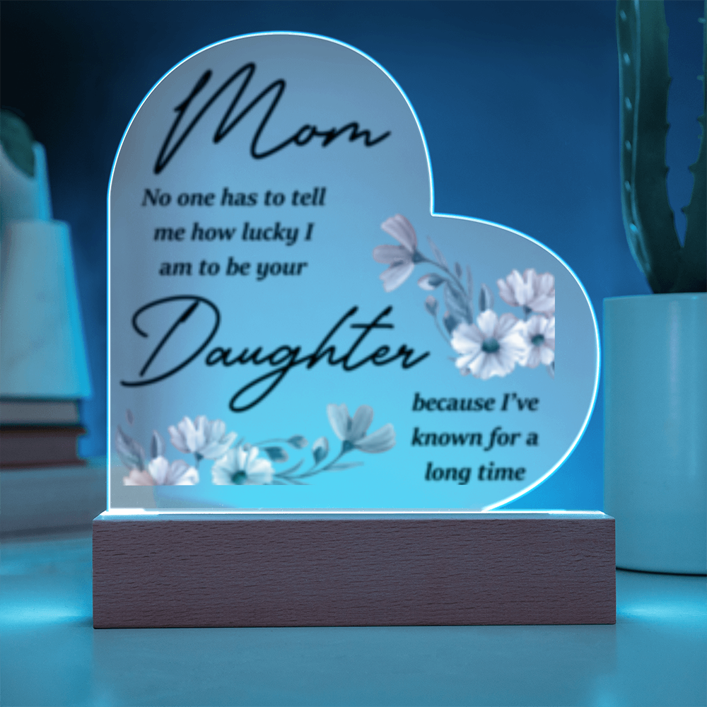 To Mom I am lucky to be your Daughter! -    Heart and Flower bundle
