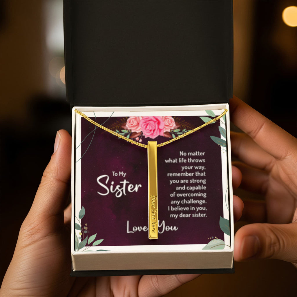 Sister- No Matter What - I love You! - Engraved 4-Sided Stick Necklace