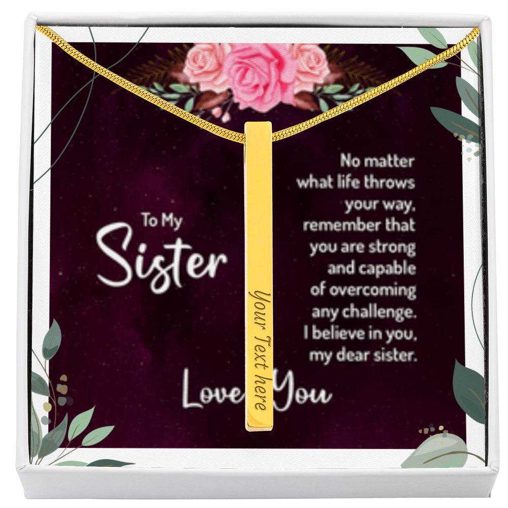 Sister- No Matter What - I love You! - Engraved 4-Sided Stick Necklace