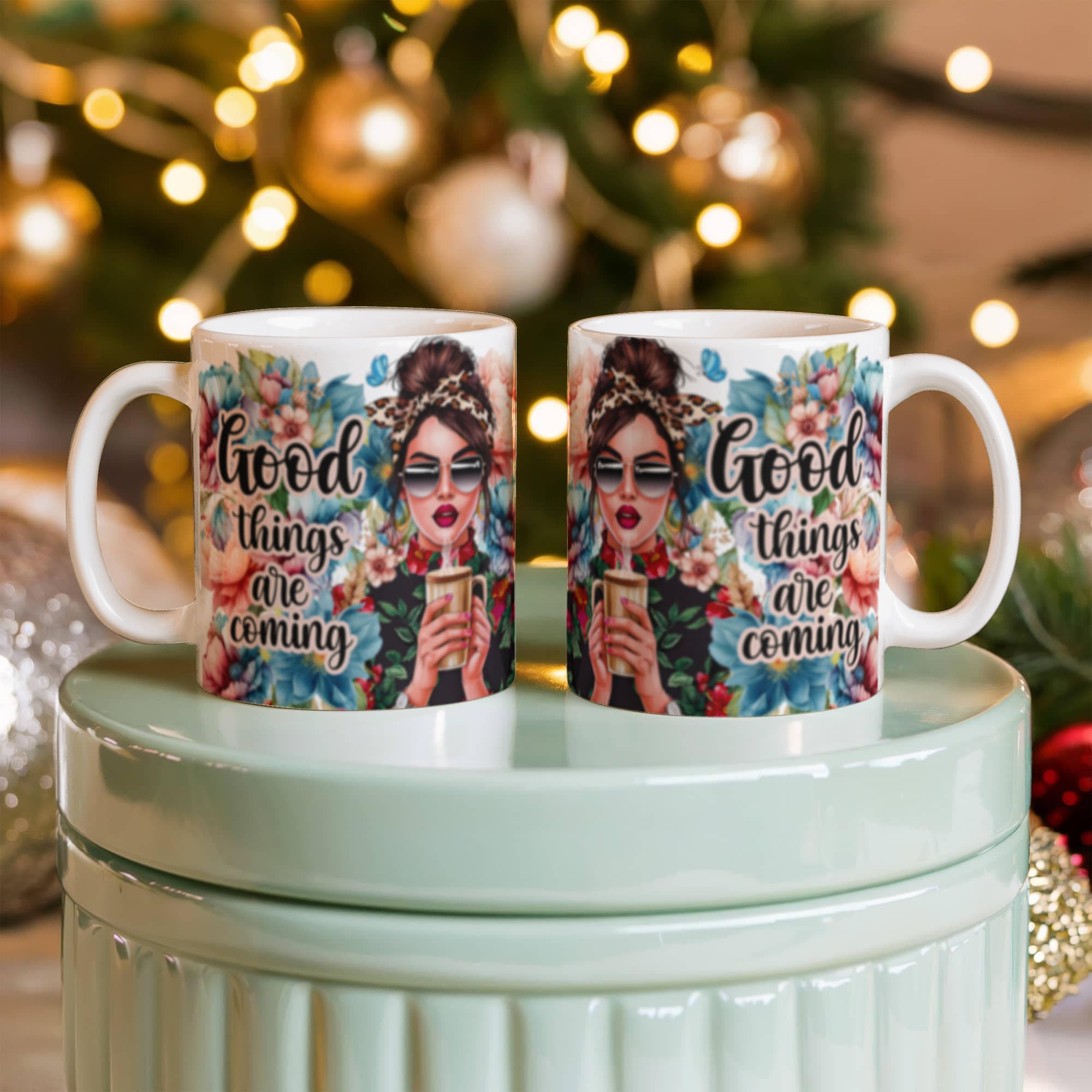 Good Things Are Coming - Ceramic Coffee Mug