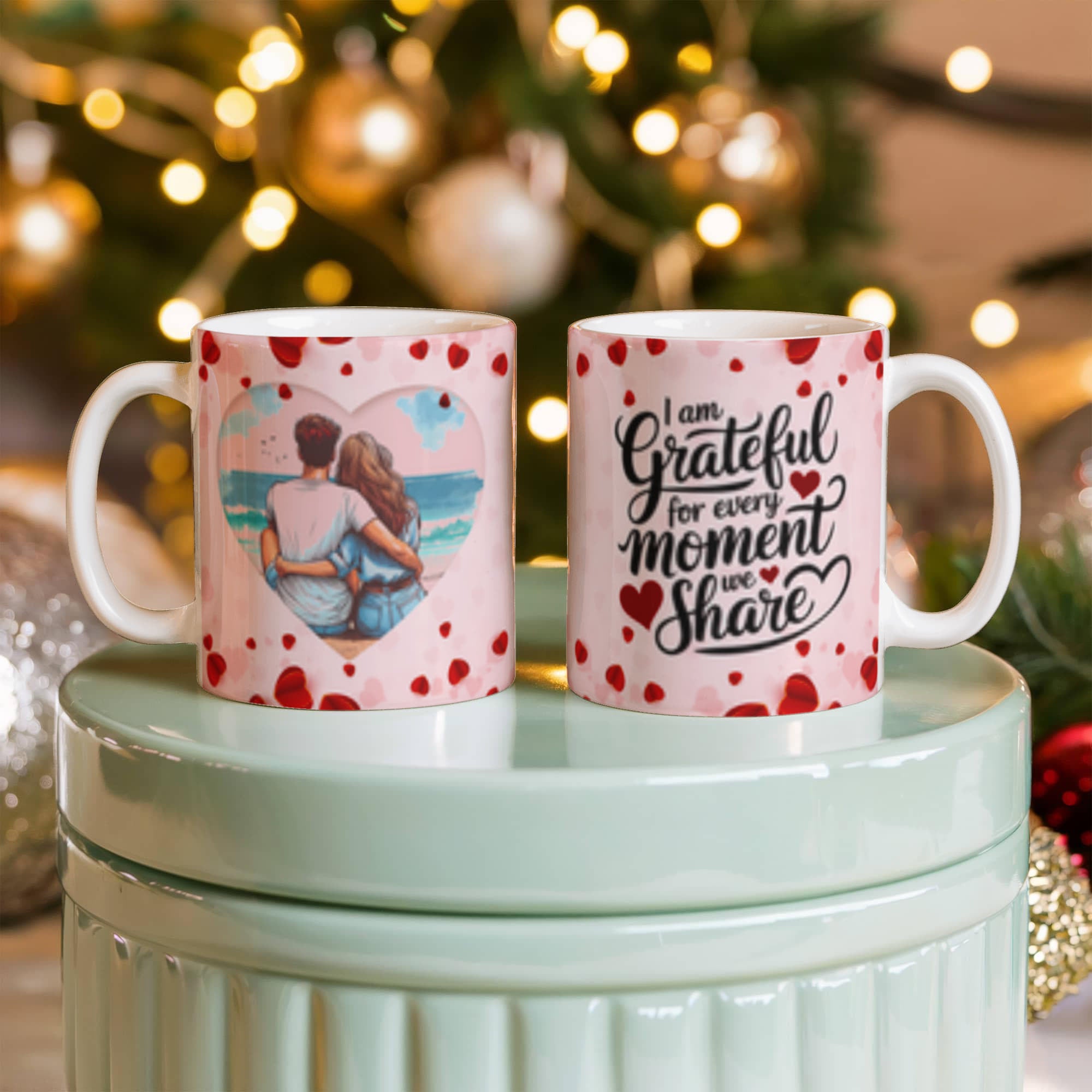 I Am Grateful For Every Moment We - Share Ceramic Mug - Valentines Collection!