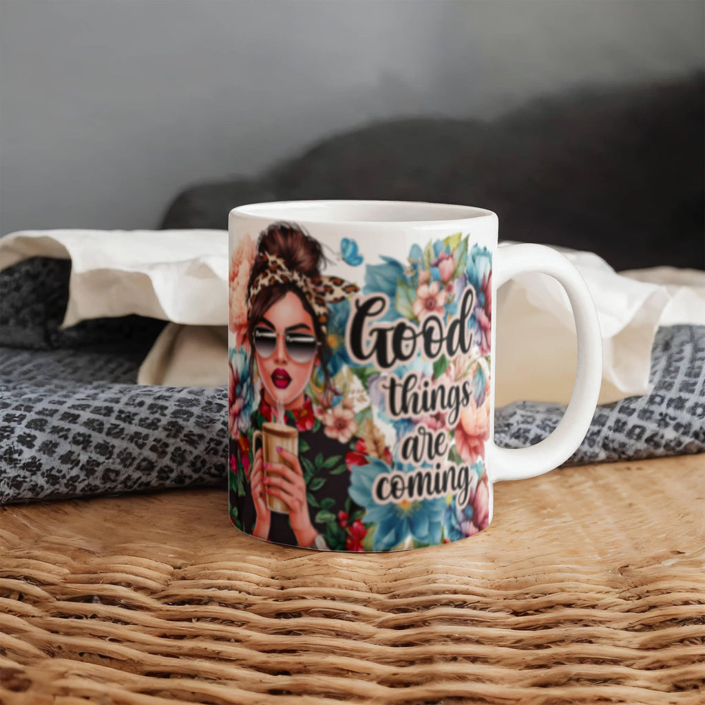 Good Things Are Coming - Ceramic Coffee Mug