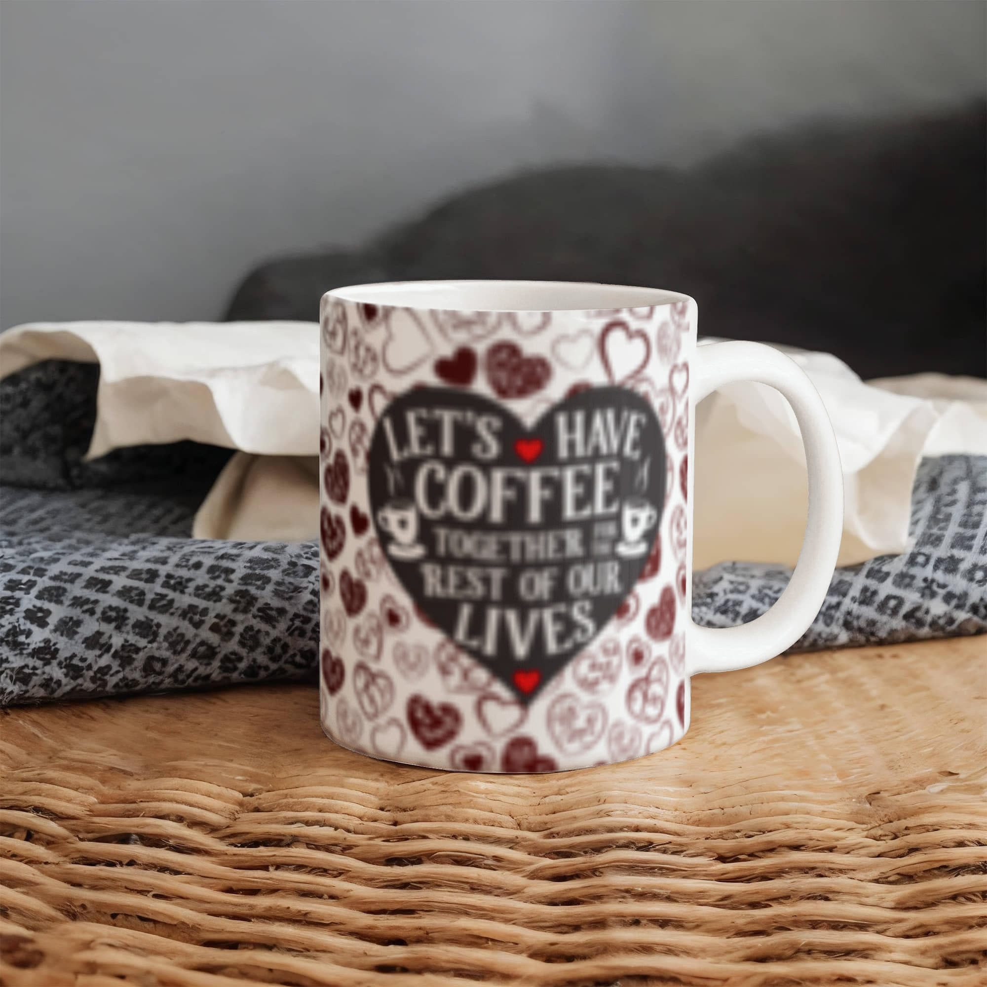 Lets Have Coffee Together For The Rest Of Our Lives-Valentines Collections