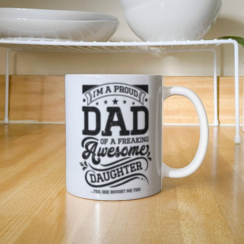 Proud Dad - Ceramic Coffee Mug.