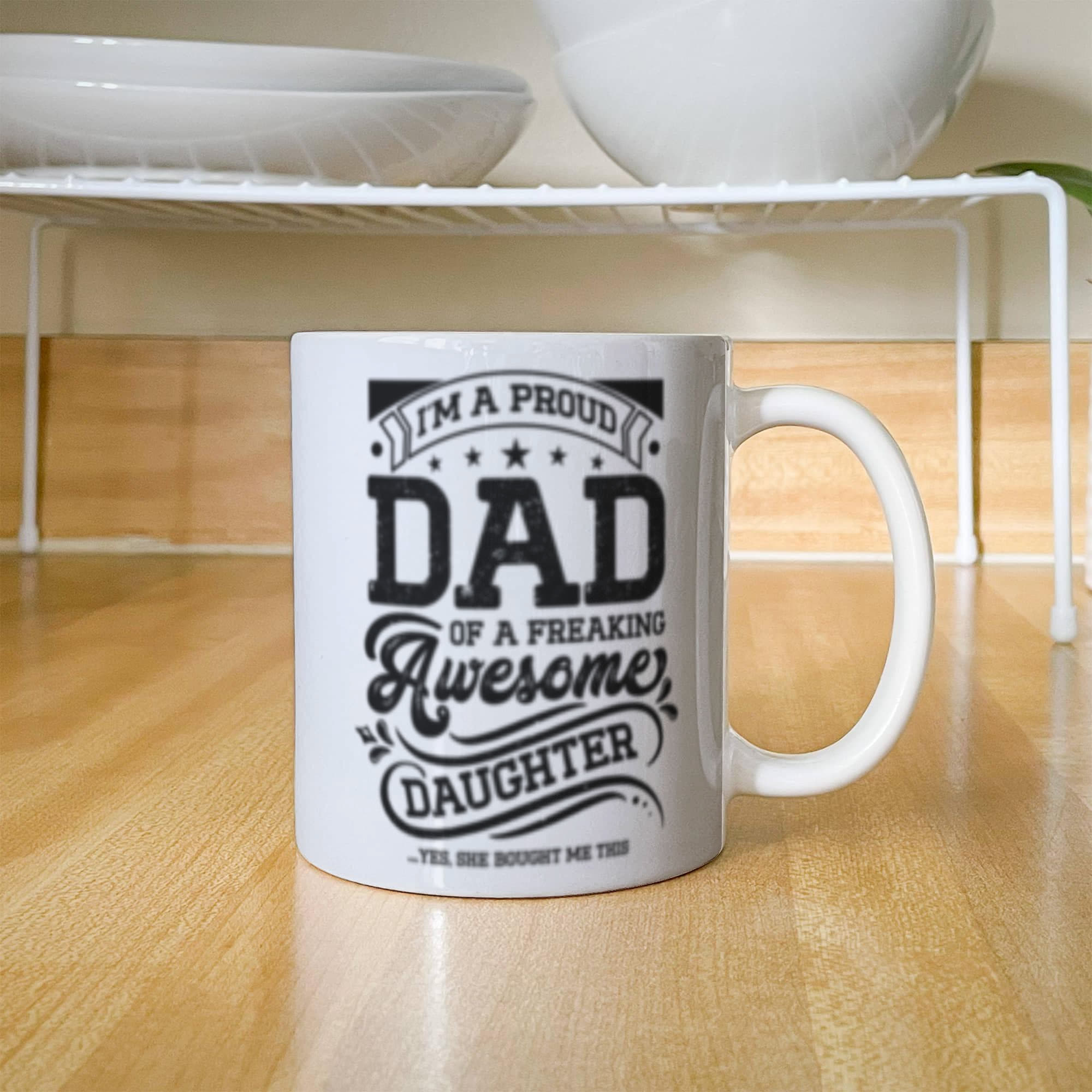 Proud Dad - Ceramic Coffee Mug.