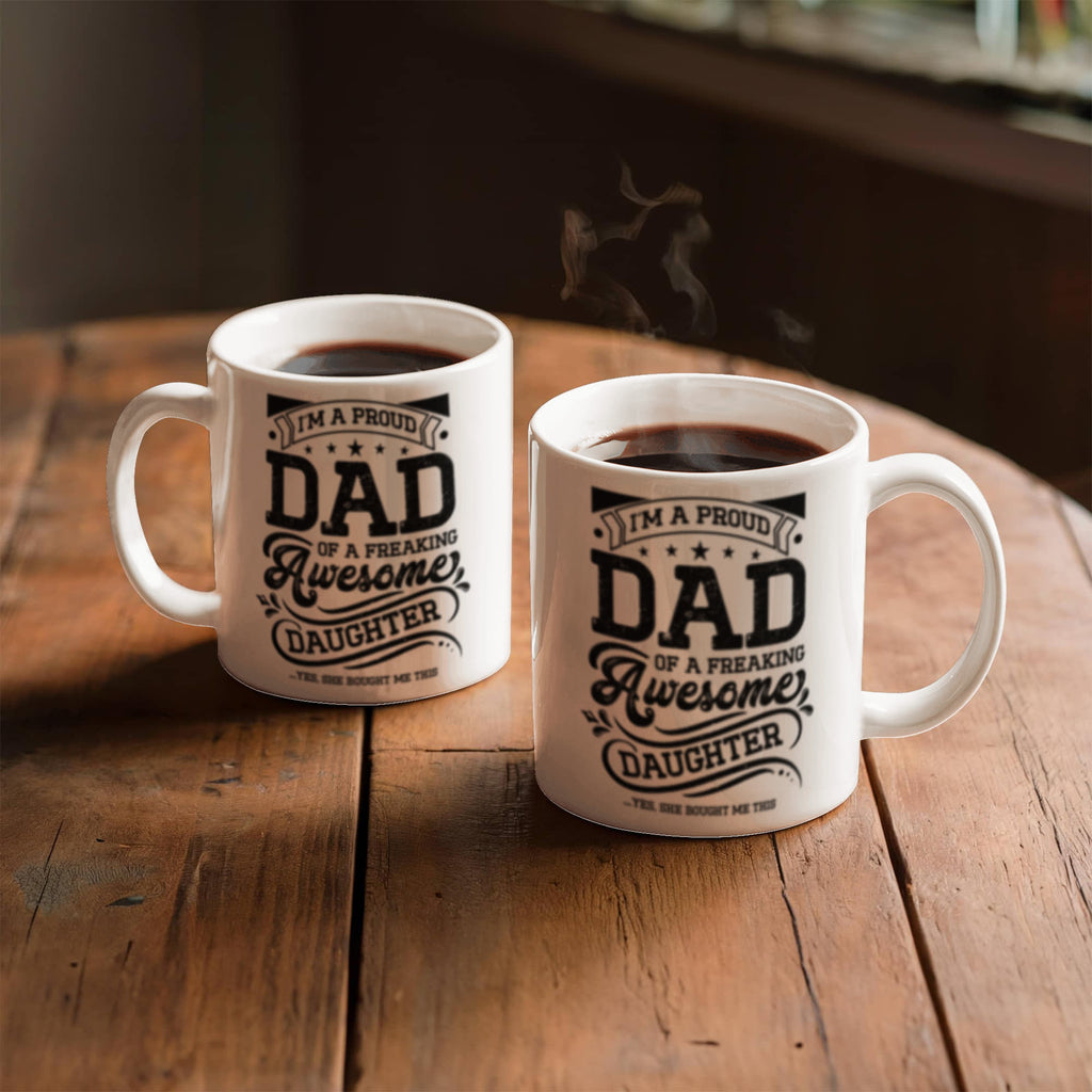 Proud Dad - Ceramic Coffee Mug.