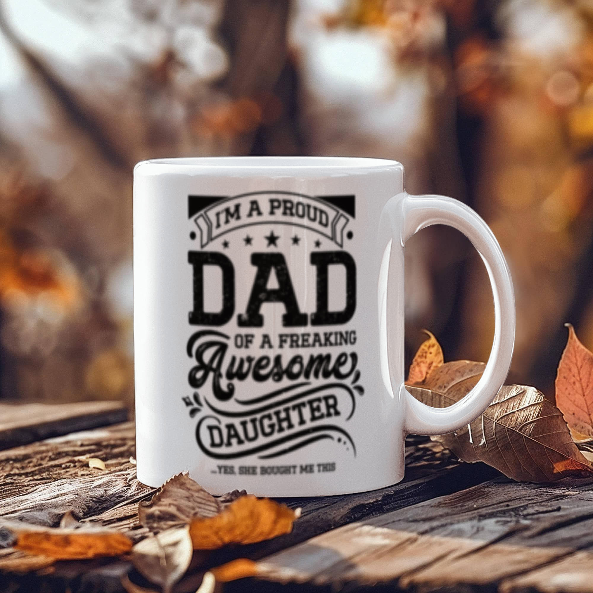 Proud Dad - Ceramic Coffee Mug.