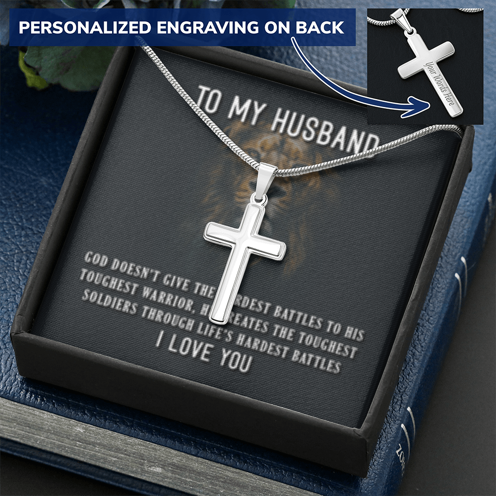 To My Husband- God's Hardest Battles- Cross w/ Snake Chain - Engraved