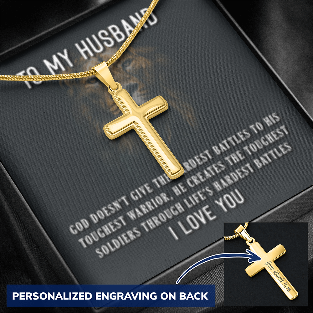 To My Husband- God's Hardest Battles- Cross w/ Snake Chain - Engraved