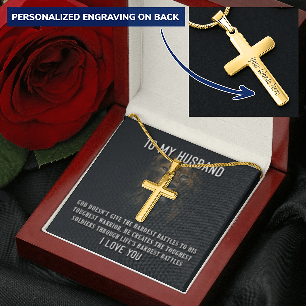 To My Husband- God's Hardest Battles- Cross w/ Snake Chain - Engraved
